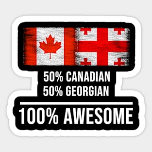 50% Canadian 50% Georgian 100% Awesome - Gift for Georgian Heritage From Georgia Sticker